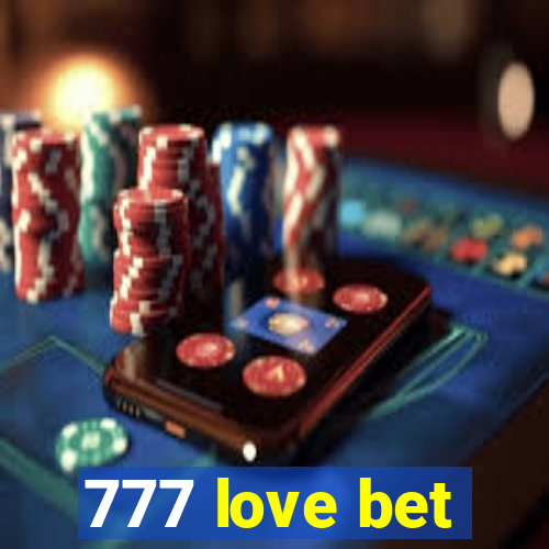 777 love bet